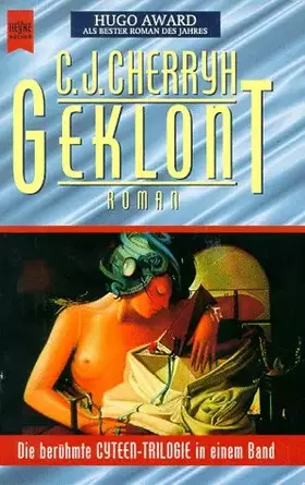 Couverture du produit · Geklont. Die Cyteen-Trilogie in einem Band