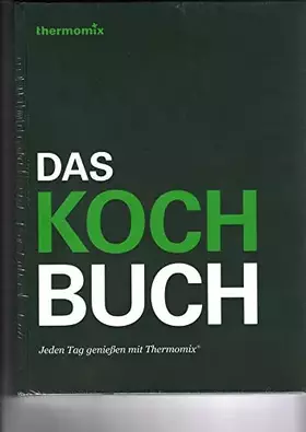 Couverture du produit · Das Kochbuch - Jeden Tag genießen mit Thermomix