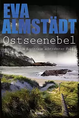 Couverture du produit · Ostseenebel: Pia Korittkis achtzehnter Fall | Der neue spannende Ostsee-Krimi der Nr.1-Bestsellerautorin. Kriminalroman (Kommis