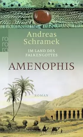 Couverture du produit · Amenophis: Historischer Roman (Im Land des Falkengottes, Band 1)