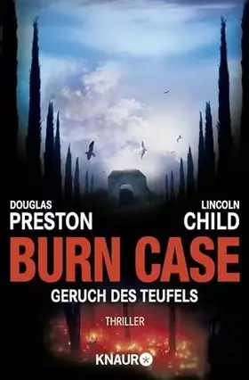 Couverture du produit · Burn Case: Geruch des Teufels: Special Agent Pendergasts 5. Fall (Ein Fall für Special Agent Pendergast, Band 5)