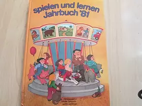 Couverture du produit · Spielen und lernen Jahrbuch 81