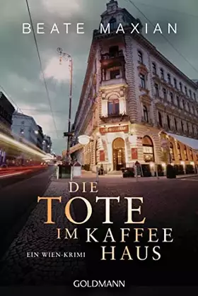 Couverture du produit · Die Tote im Kaffeehaus: Ein Wien-Krimi (Die Sarah-Pauli-Reihe, Band 11)