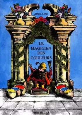 Couverture du produit · Le Magicien des couleurs