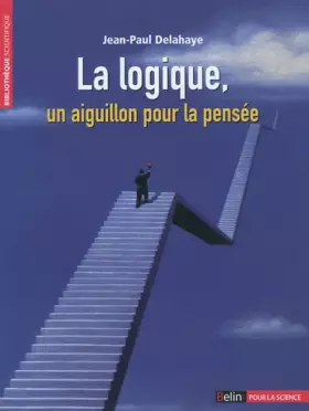 Couverture du produit · La logique, un aiguillon pour la pensée