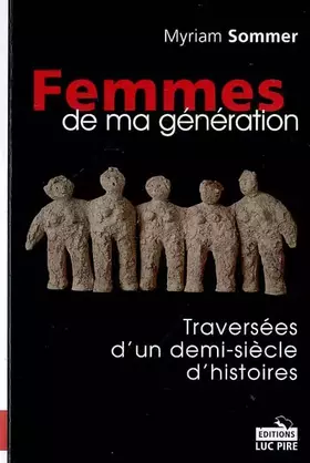 Couverture du produit · Femmes de ma génération: Traversées d'un demi-siècle d'histoires