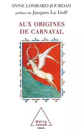 Couverture du produit · Aux origines du carnaval : Un dieu gaulois ancêtre des rois de France