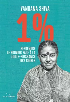 Couverture du produit · 1 % - Reprendre le pouvoir face à la toute-puissance des riches