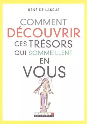 Couverture du produit · Comment découvrir ces trésors qui sommeillent en vous