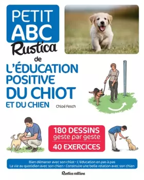 Couverture du produit · Le petit abc Rustica de l'éducation positive du chiot et du chien