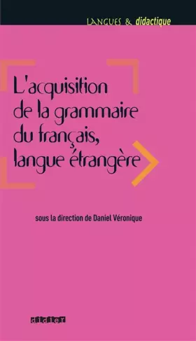 Couverture du produit · L'acquisition de la grammaire du français langue étrangère - Livre