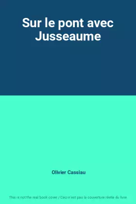 Couverture du produit · Sur le pont avec Jusseaume