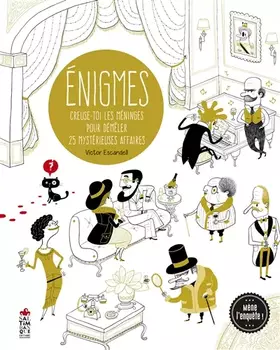 Couverture du produit · Enigmes, creuse-toi les méninges pour démêler 25 mystérieuses affaires