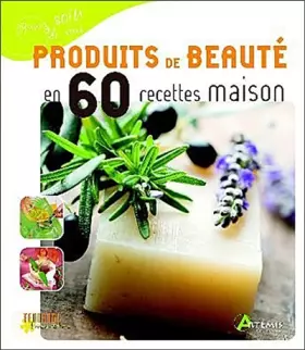 Couverture du produit · Produits de Beaute en 60 Recettes Maison