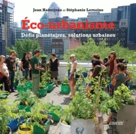 Couverture du produit · Eco-urbanisme - Défis planétaires, solutions urbaines