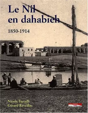 Couverture du produit · Le Nil en dahabieh : 1850-1914
