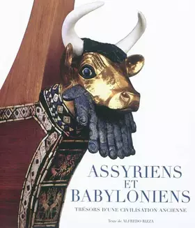 Couverture du produit · Assyriens et Babyloniens: Trésors d'une civilisation ancienne