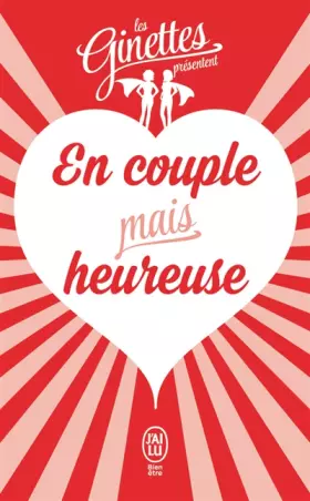Couverture du produit · Les Ginettes présentent... : En couple mais heureuse