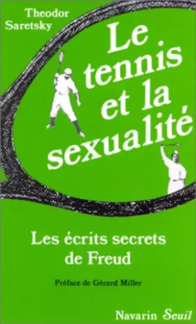 Couverture du produit · Le Tennis et la sexualité. Les écrits secrets de Freud