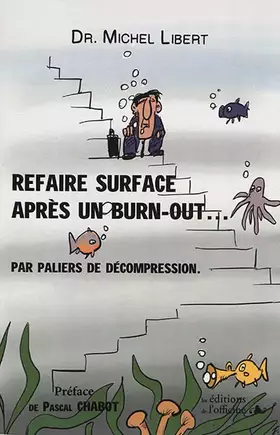 Couverture du produit · Refaire surface après un burn-out...: Par paliers de décompression