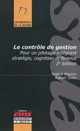 Couverture du produit · Le contrôle de gestion: Pour un pilotage intégrant stratégie , cognition et finance.