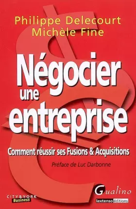Couverture du produit · Négocier une entreprise : Comment réussir ses fusions et acquisitions