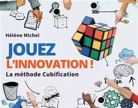 Couverture du produit · Jouez l'innovation !: La méthode Cubification