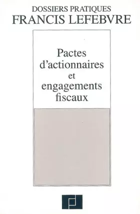 Couverture du produit · Pactes d'actionnaires et engagements fiscaux