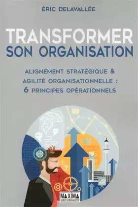 Couverture du produit · Transformer son organisation