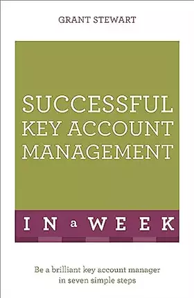 Couverture du produit · Successful Key Account Management in a Week: Teach Yourself