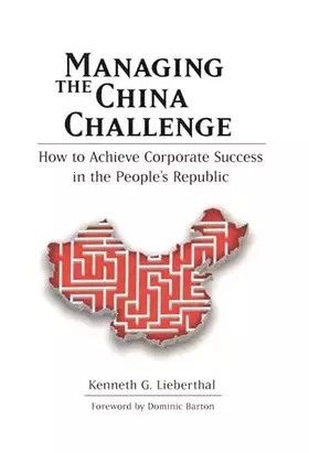 Couverture du produit · Managing the China Challenge: How to Achieve Corporate Success in the People's Republic
