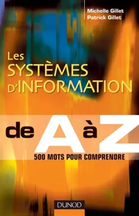 Couverture du produit · Les systèmes d' Information de A à Z