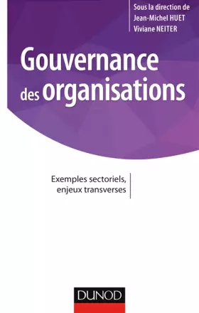 Couverture du produit · Gouvernance des organisations - Exemples sectoriels, enjeux transverses: Exemples sectoriels, enjeux transverses