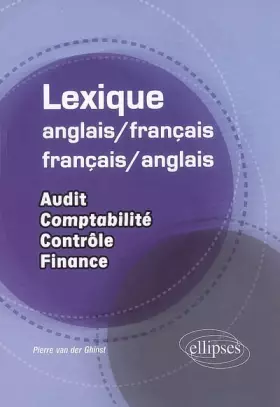 Couverture du produit · Lexique français-anglais et français-anglais : Audit, comptabilité, contrôle, finance