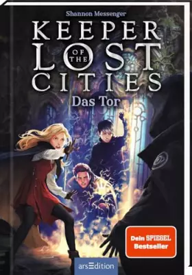 Couverture du produit · Keeper of the Lost Cities – Das Tor (Keeper of the Lost Cities 5): New-York-Times-Bestseller | Mitreißendes Fantasy-Abenteuer v