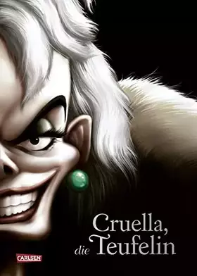 Couverture du produit · Disney Villains 7: Cruella, die Teufelin: Die Geschichte der Bösewichtin aus "101 Dalmatiner" (7)
