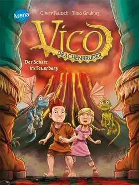 Couverture du produit · Vico Drachenbruder (3). Der Schatz im Feuerberg