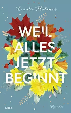 Couverture du produit · Weil alles jetzt beginnt: Roman