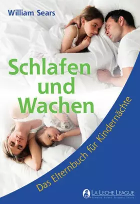 Couverture du produit · Schlafen und Wachen: Das Elternbuch für Kindernächte