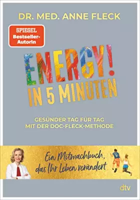 Couverture du produit · ENERGY! in 5 Minuten: Gesünder Tag für Tag mit der Doc-Fleck-Methode – Ein Mitmachbuch, das Ihr Leben verändert