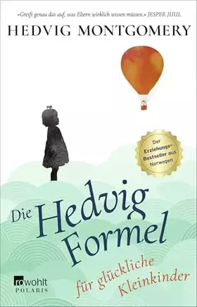 Couverture du produit · Die Hedvig-Formel für glückliche Kleinkinder (Hedvig Montgomery, Band 3)