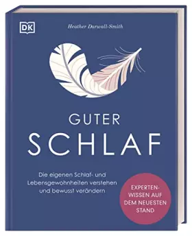 Couverture du produit · Guter Schlaf: Die eigenen Schlaf- und Lebensgewohnheiten verstehen und bewusst verändern