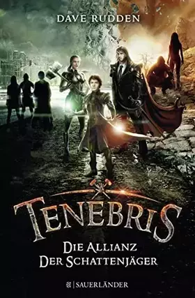 Couverture du produit · Tenebris – Die Allianz der Schattenjäger (Shadow Knights, Band 1)