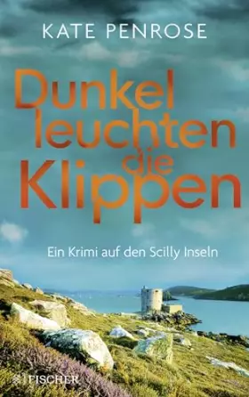 Couverture du produit · Dunkel leuchten die Klippen: Ein Krimi auf den Scilly-Inseln