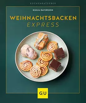 Couverture du produit · Weihnachtsbacken express (GU Küchenratgeber)