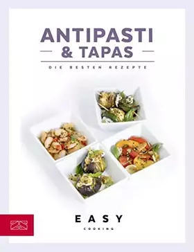 Couverture du produit · Antipasti & Tapas: Die besten Rezepte (Easy Kochbücher)