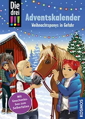 Couverture du produit · Die drei !!!, Weihnachtsponys in Gefahr: Adventskalenderbuch
