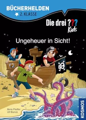 Couverture du produit · Die drei ??? Kids, Bücherhelden 2. Klasse, Ungeheuer in Sicht!: Erstleser Kinder ab 7 Jahre