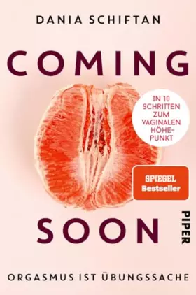 Couverture du produit · Coming Soon: Orgasmus ist Übungssache - In 10 Schritten zum vaginalen Höhepunkt | Für mehr Spaß beim Sex