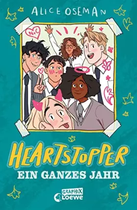 Couverture du produit · Heartstopper - Ein ganzes Jahr (Yearbook): Das perfekte Buch für alle Fans der Bestsellerreihe von Alice Oseman